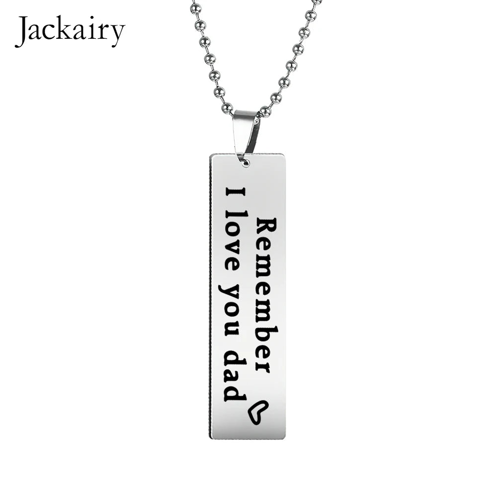 "Remember I Love You Dad" Engraved Keychain and Necklace